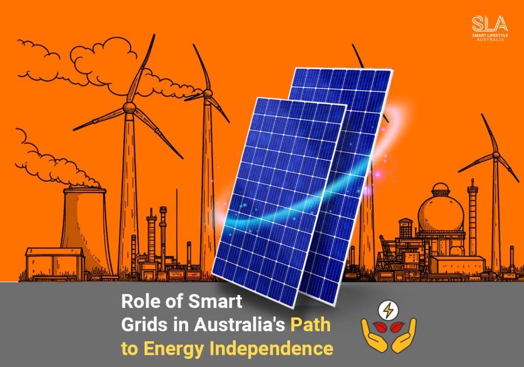 The Role of Smart Grids in Australias Path to Energy Independence