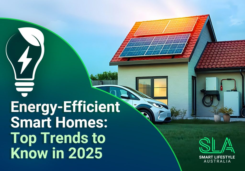 Energy-Efficient Smart Homes_ Top Trends to Know in 2025
