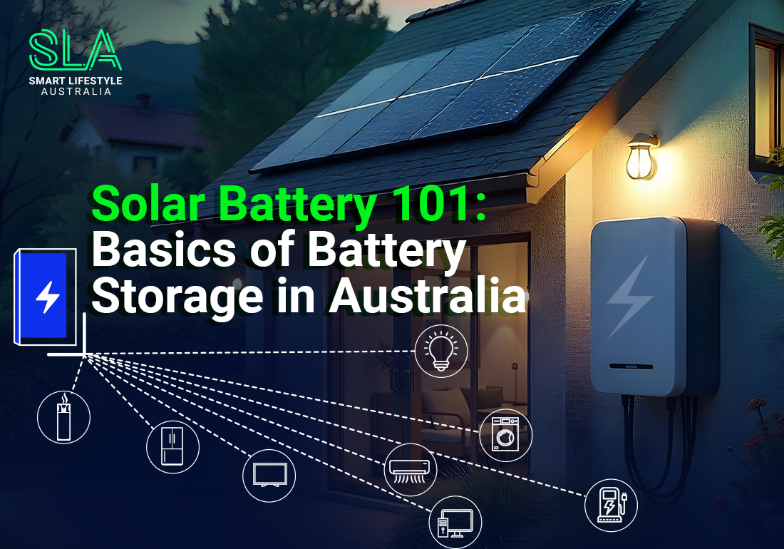 Solar Battery 101 Basics of Battery Storage in Australia