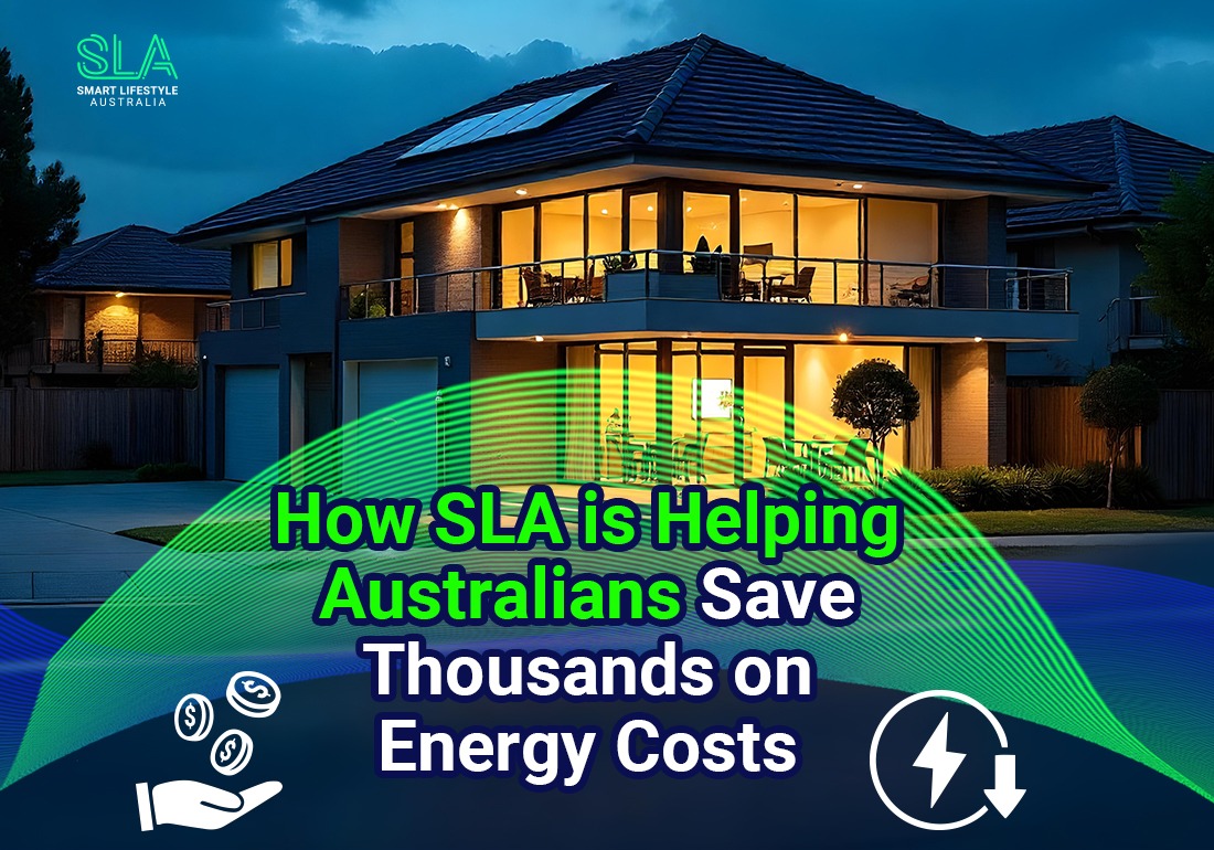 How SLA is Helping Australians Save Thousands on Energy Costs
