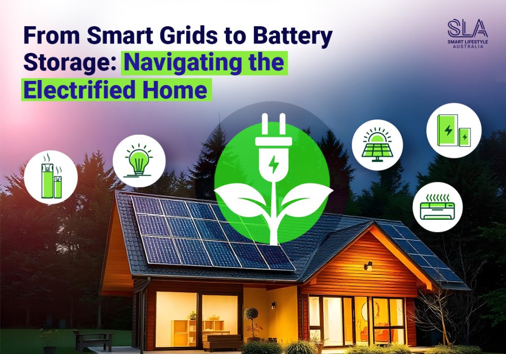Smart Grids & Battery Storage for Electrified Homes in 2025