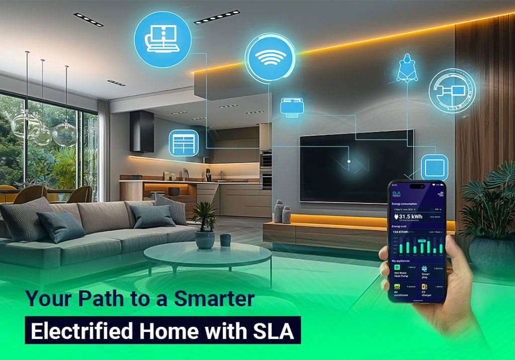 Your Path to a Smarter Electrified Home with SLA